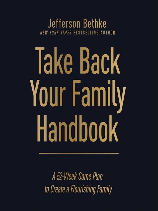 Title details for Take Back Your Family Handbook by Jefferson Bethke - Wait list
